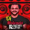 Renan Lima - Oi Malvada - Single